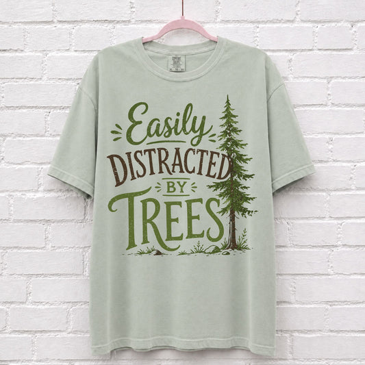 Easily Distracted By Trees Graphic T-Shirt
